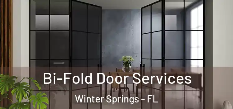 Bi-Fold Door Services Winter Springs - FL