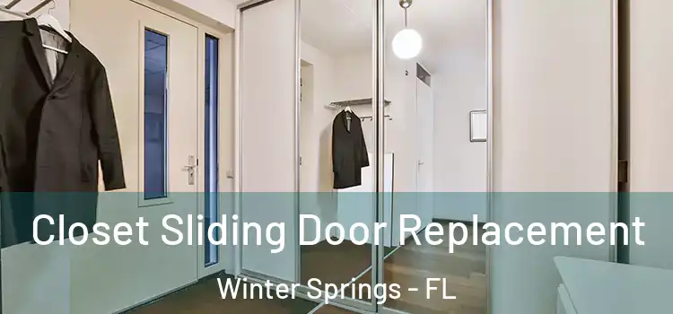 Closet Sliding Door Replacement Winter Springs - FL