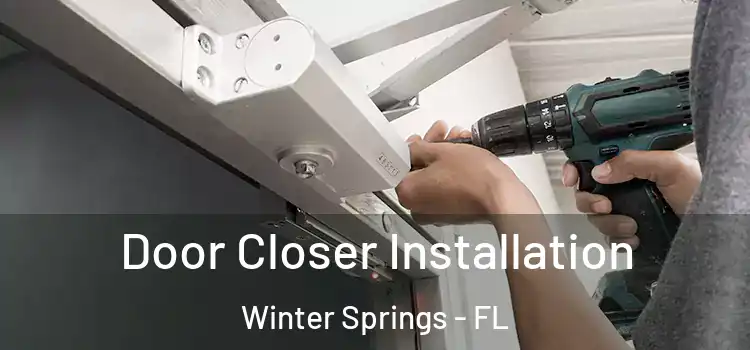 Door Closer Installation Winter Springs - FL