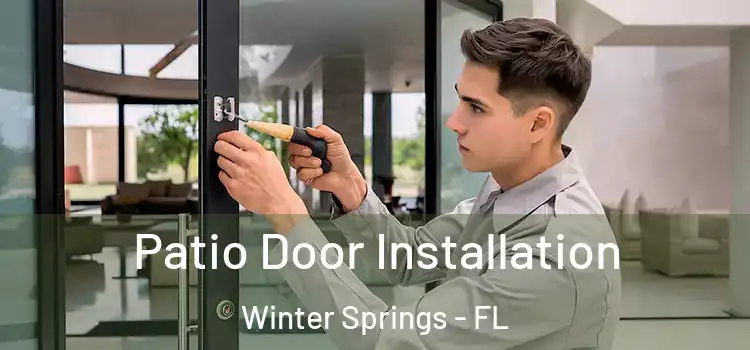 Patio Door Installation Winter Springs - FL