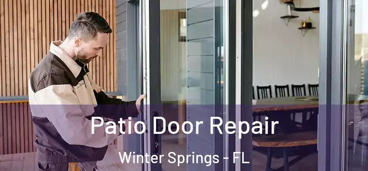 Patio Door Repair Winter Springs - FL